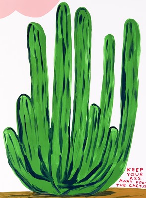 Lot 191 - David Shrigley (British 1968-), 'Keep Your Ass Away From The Cactus', 2020