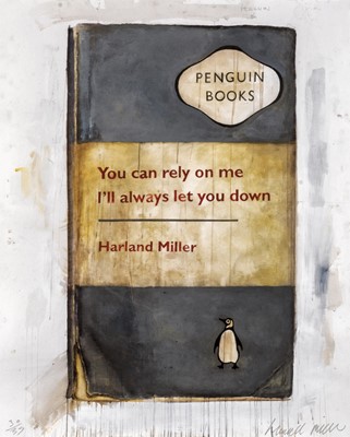 Lot 210 - Harland Miller (British 1964-), 'You Can Rely On Me, I'll Always Let You Down', 2011