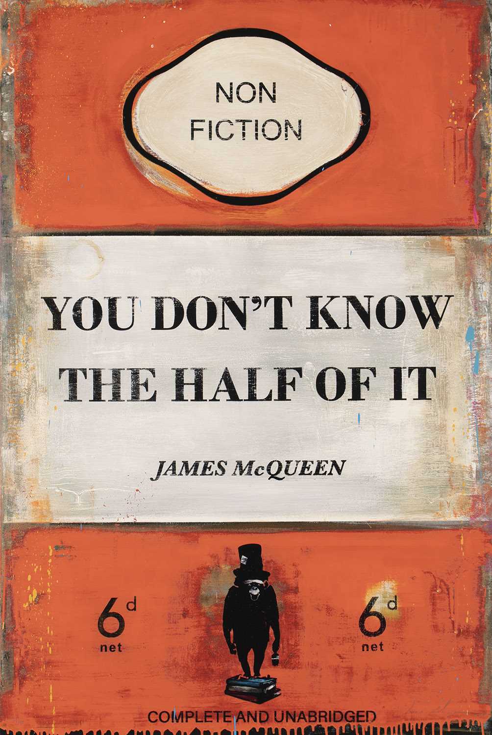 Lot 217 - James McQueen (British 1977-), 'You Don't Know The Half Of It', 2022