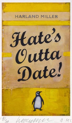 Lot 239 - Harland Miller (British 1964-), ‘Hate’s Outta Date’, 2017