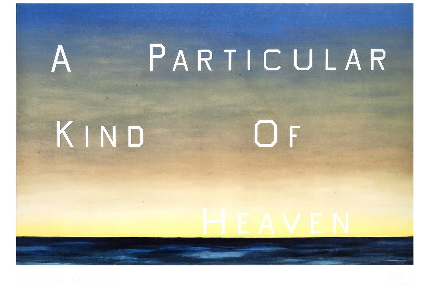 Lot 50 - Ed Ruscha (American 1937-), 'A Particular Kind Of Heaven', 1983