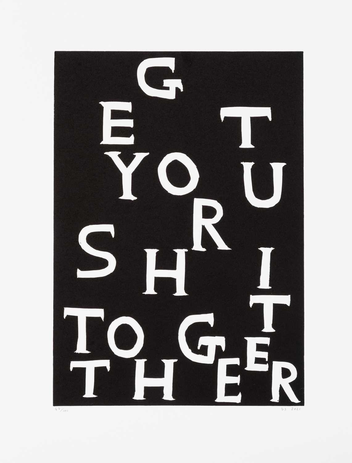 Lot 51 - David Shrigley (British 1968-), 'Get Your Shit Together', 2021