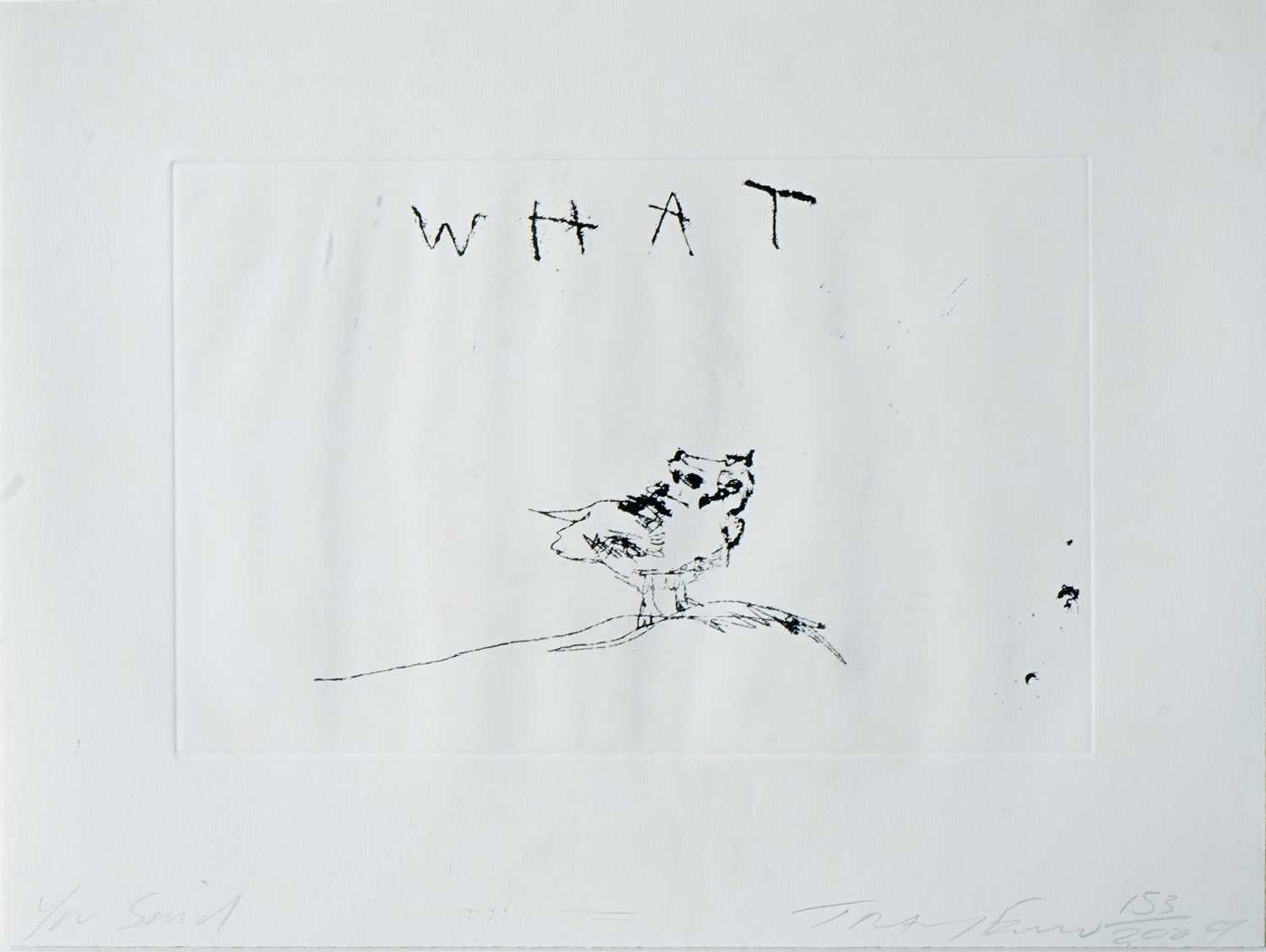 Lot 285 - Tracey Emin (British 1963-), 'You Said What', 2009