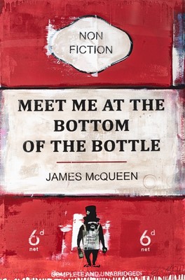 Lot 276 - James McQueen (British 1977-), 'Meet Me At The Bottom Of The Bottle', 2022