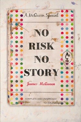Lot 148a - James McQueen (British 1977-), 'No Risk No Story', 2023