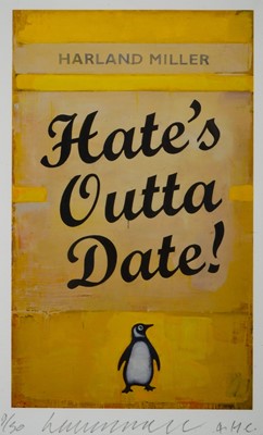 Lot 219 - Harland Miller (British 1964-), ‘Hate’s Outta Date’, 2017