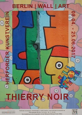 Lot 316 - Thierry Noir (French 1958-), 'Berlin Wall Art Exhibition Poster', 2017