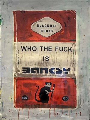 Lot 191 - James McQueen (British b.1977), ‘Who The Fuck Is Banksy (Orange)’, 2017