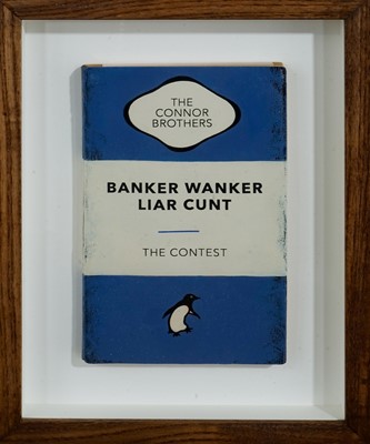 Lot 33 - Connor Brothers (British Duo), 'Wanker Banker Liar Cunt', 2022