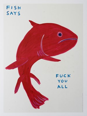 Lot 28 - David Shrigley (British 1968-), 'Fish Says Fuck You All, Frog (Front Of) Frog (Back Of), Sorry For Being Annoying & You Got Beaten By A Crab', 2022