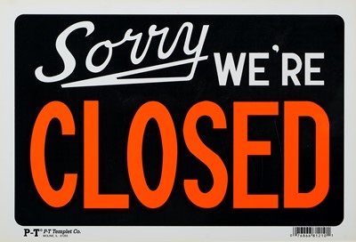 Lot 2 - Adam McEwen (British 1965-), 'Sorry We're Closed', 2012