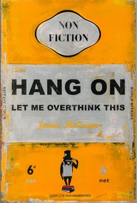 Lot 110 - James McQueen (British 1977-), 'Hang On, Let Me Overthink This', 2023