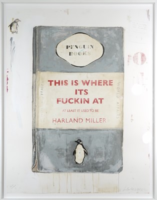 Lot 129 - Harland Miller (British 1964-), 'This Is Where It's Fuckin At', 2012
