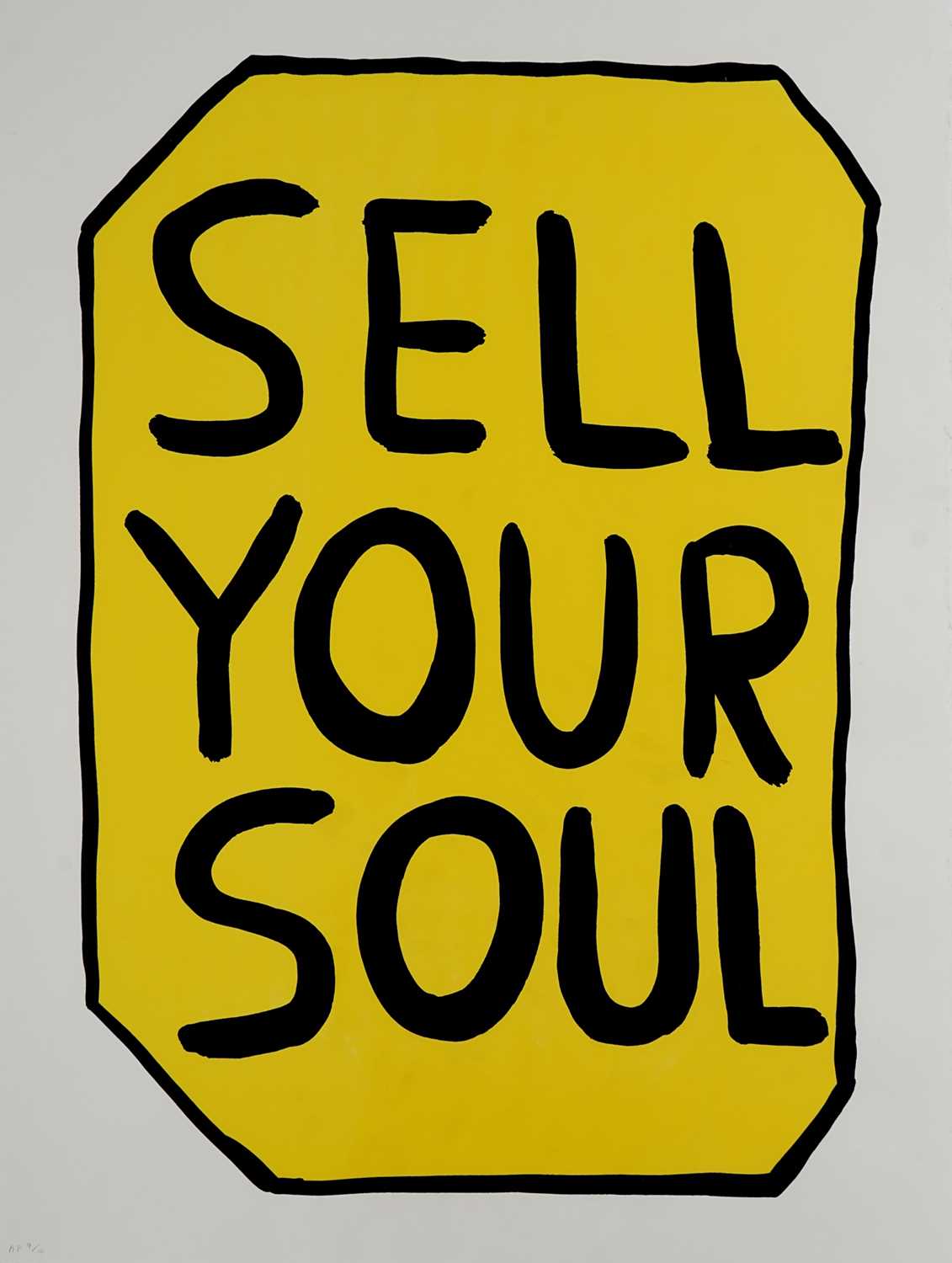 Lot 60 - David Shrigley (British 1968-), 'Sell Your Soul', 2012
