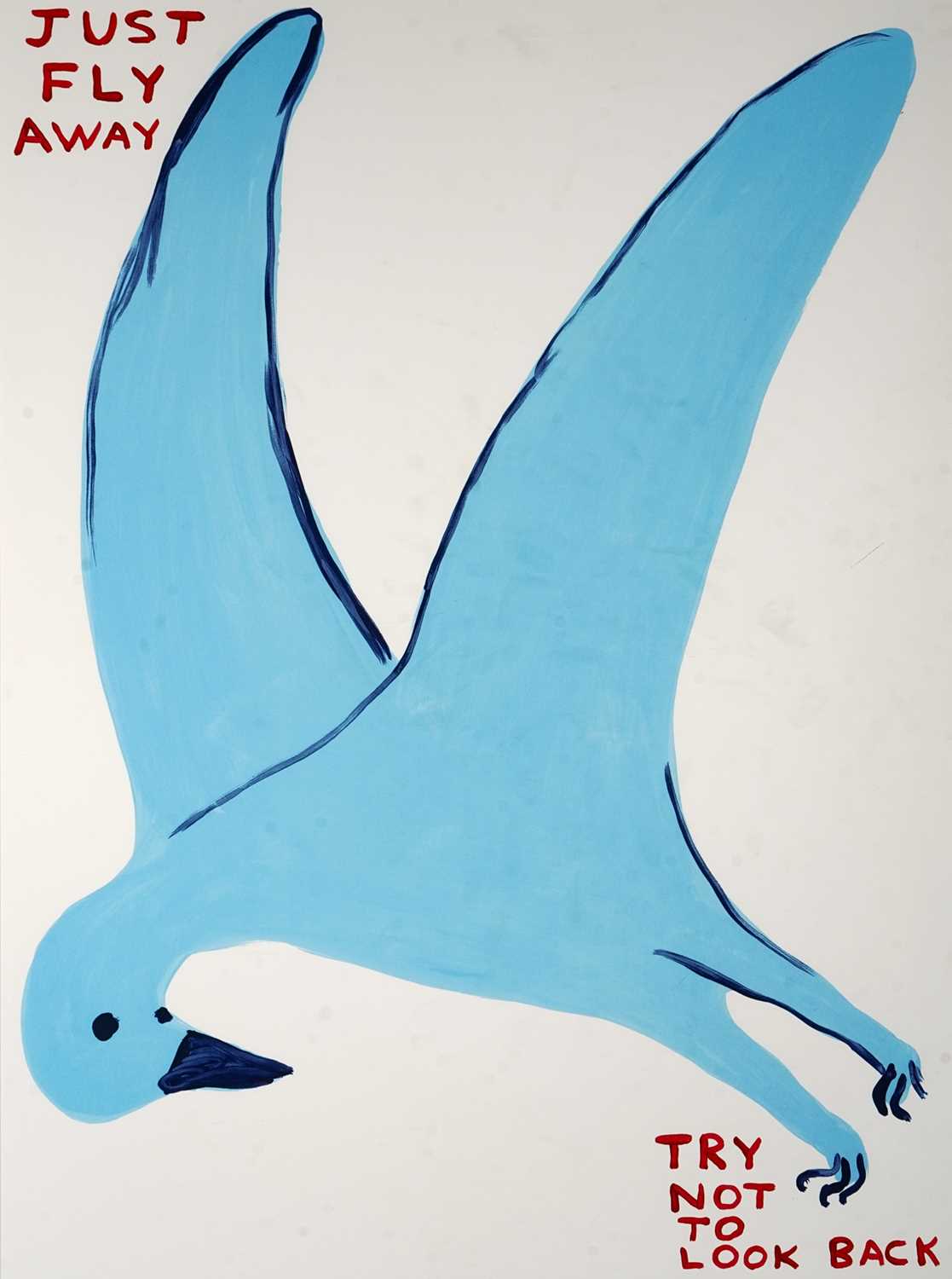 Lot 32 - David Shrigley (British 1968-), 'Just Fly Away', 2022