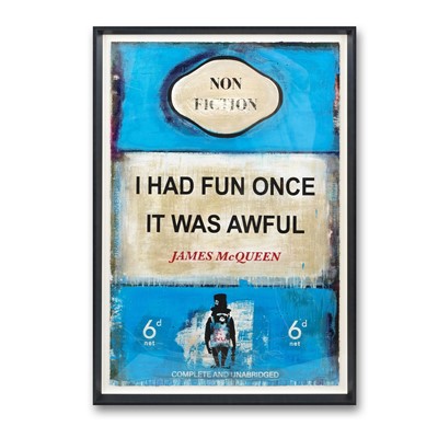 Lot 150 - James McQueen (British 1977-), 'I Had Fun Once It Was Awful', 2022