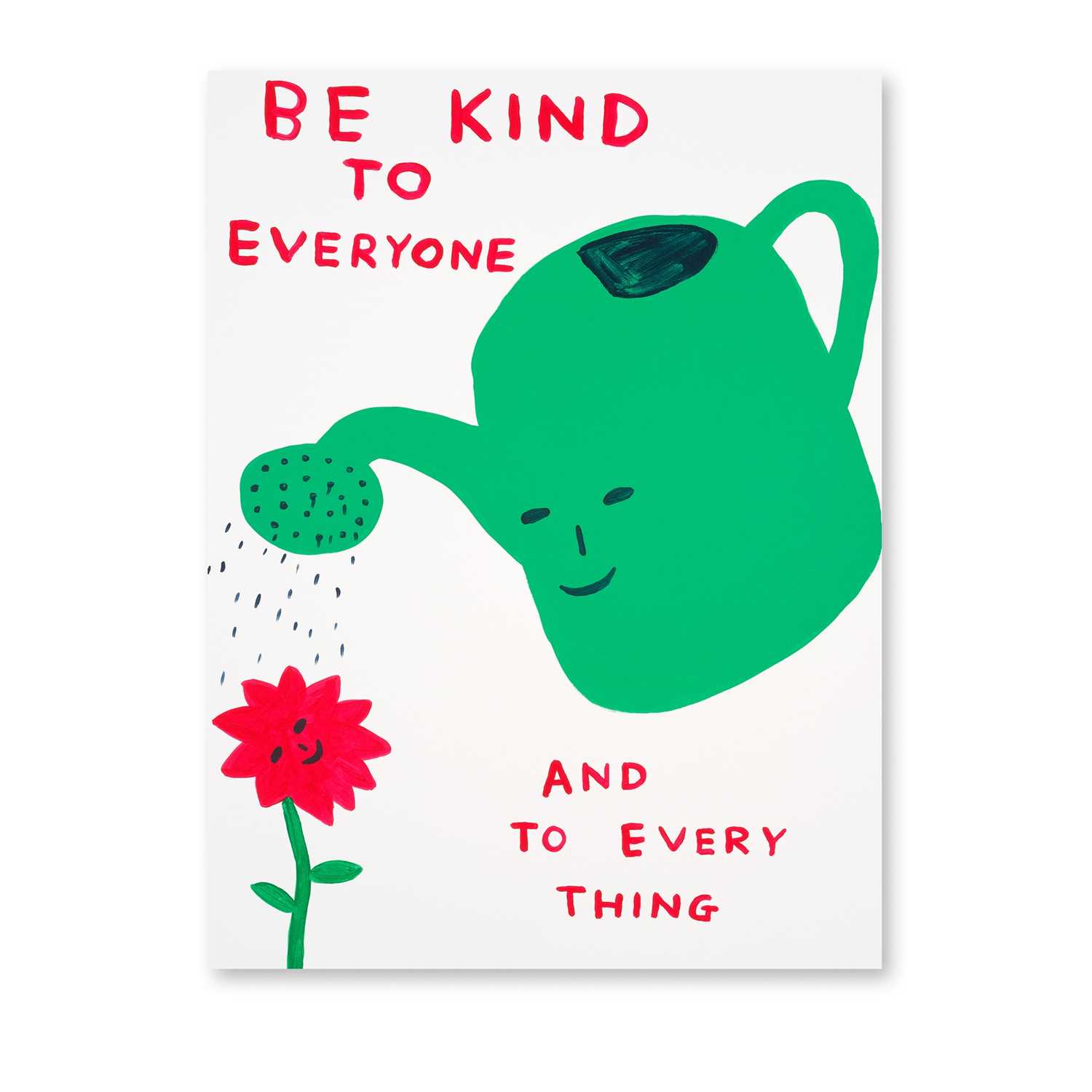 Lot 175 - David Shrigley (British 1968-), 'Be Kind To Everyone', 2021