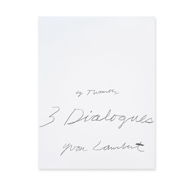 Lot 36 - Cy Twombly (American 1928-2011), 'Three Dialogues', 1977