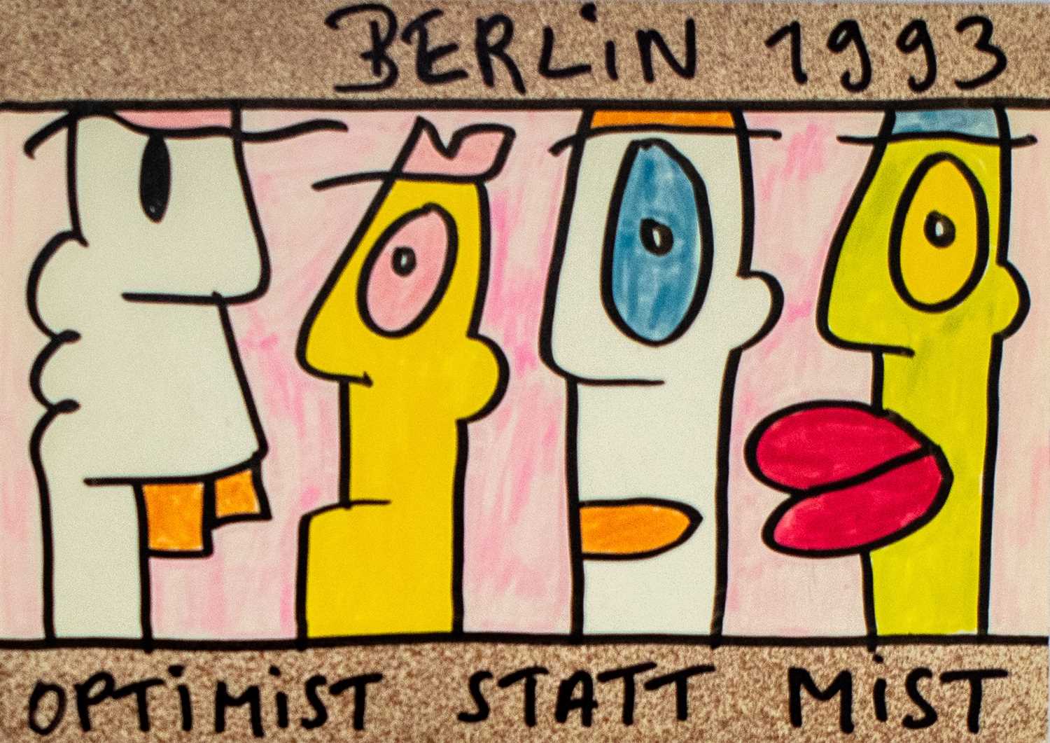 Lot 300 - Thierry Noir (French 1958-), 'Optimist Statt Mist (Optimist Instead Of Crap)' 1993