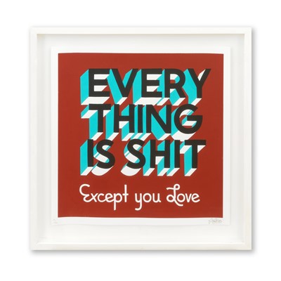 Lot 123 - Stephen Powers (American 1968-), 'Everything Is Shit Except You Love', 2012