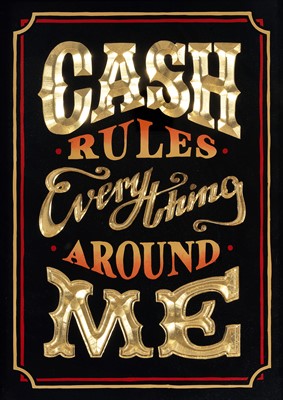 Lot 267 - Ryan Callanan aka RYCA (British b.1981), 'Cash Rules Everything Around Me', 2012