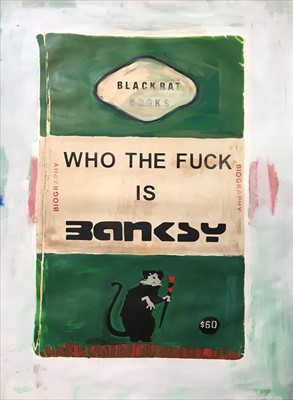 Lot 214 - James McQueen (British b.1977), ‘Who The Fuck Is Banksy (Forest Green)’, 2017