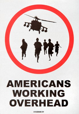 Lot 68 - Banksy (British 1974-), 'Americans Working Overhead', 2004