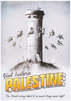 Lot 84 - Banksy (British 1974-), 'Visit Historic Palestine', 2018