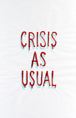 Lot 103 - Banksy (British 1974-), 'Crisis As Usual', 2019