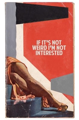 Lot 26 - Connor Brothers (British Duo), 'If It's Not Weird I'm Not Interested', 2019