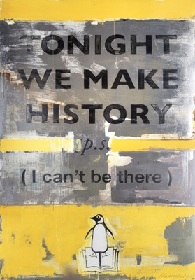 Lot 94 - Harland Miller (British 1964-), 'Tonight We Make History', 2018