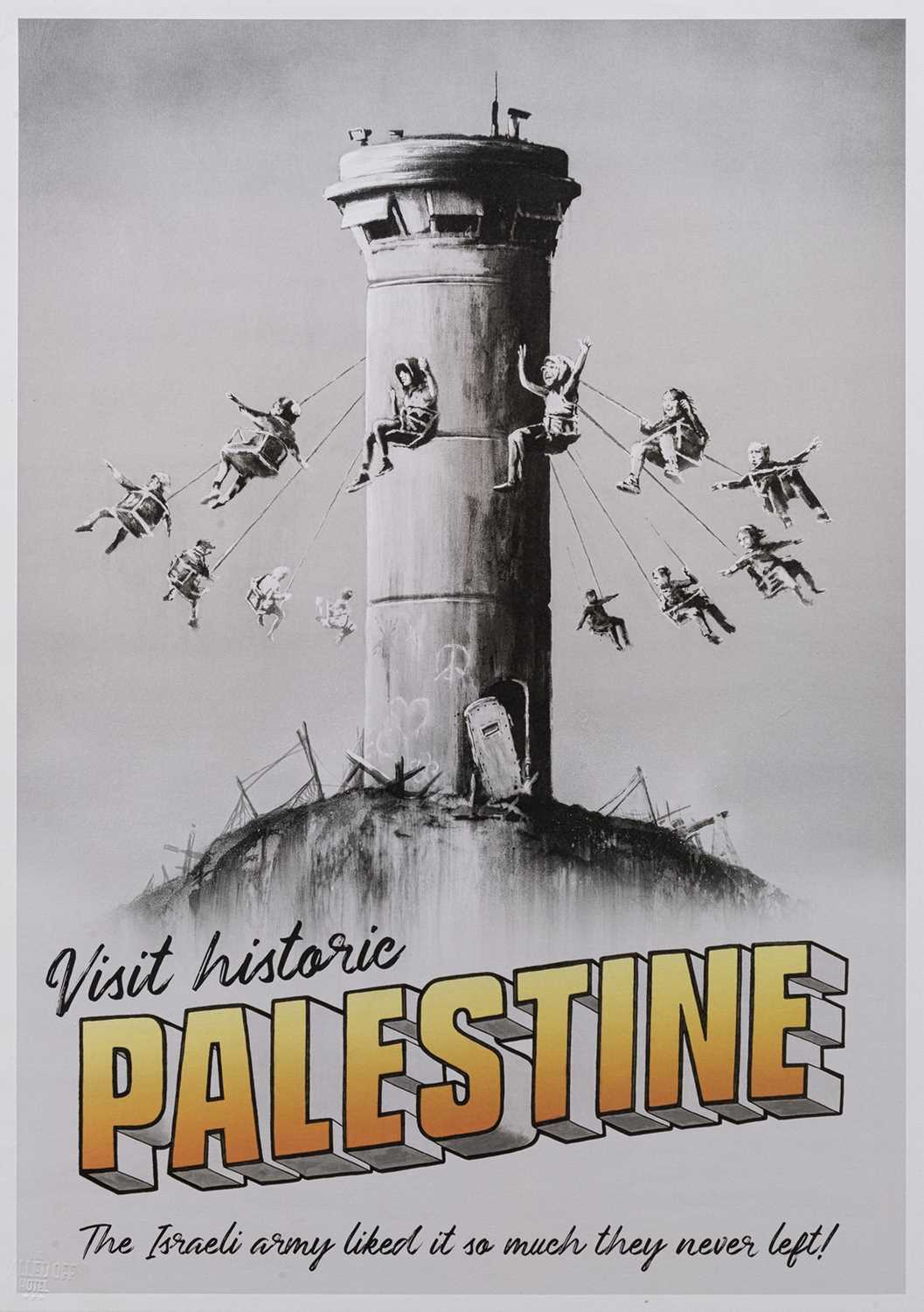 Lot 57 - Banksy (British 1974-), 'Visit Historic Palestine', 2018