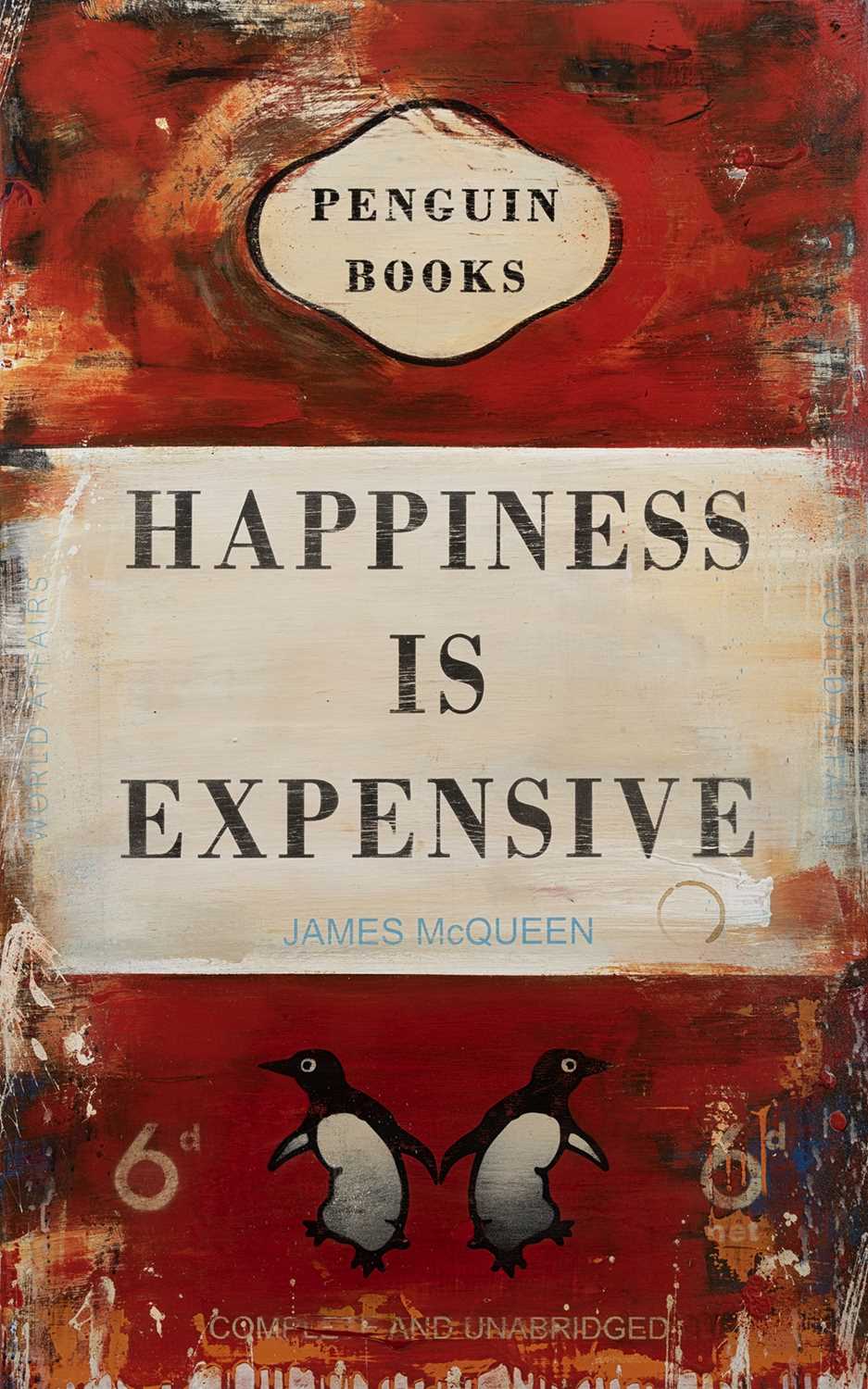 Lot 147 - James McQueen (British 1977-), 'Happiness Is Expensive', 2020