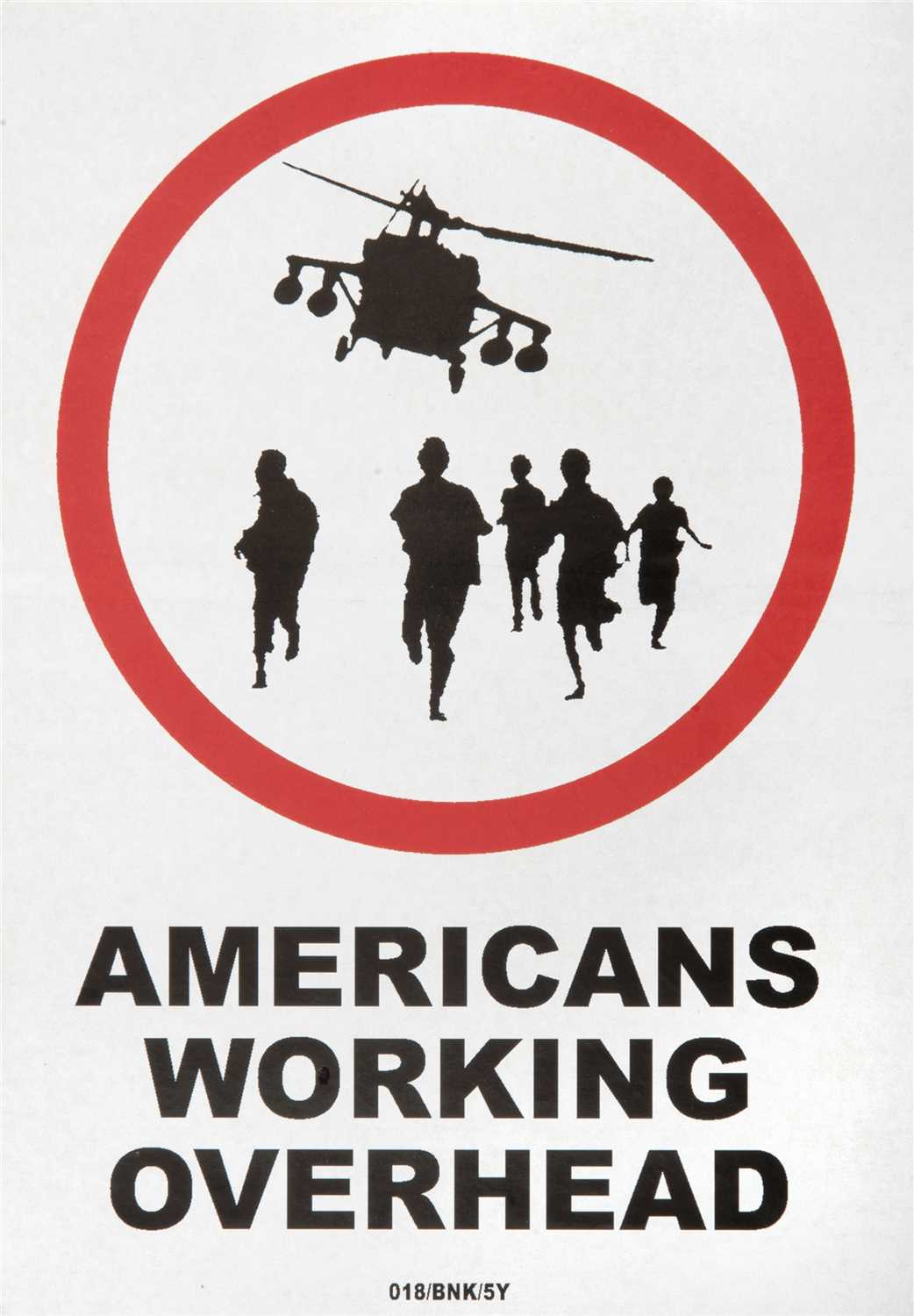Lot 124 - Banksy (British b.1974), 'Americans Working Overhead & Neighbourhood Watch'