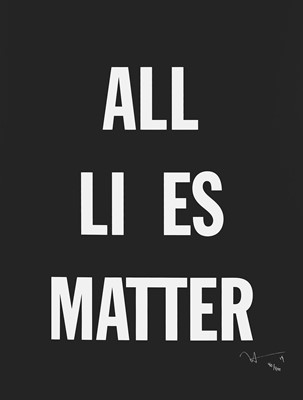 Lot 151 - Hank Willis Thomas (American 1976-), 'All Lies Matter', 2019