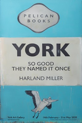 Lot 59 - Harland Miller (British 1964-), 'York So Good They Named It Once', 2020