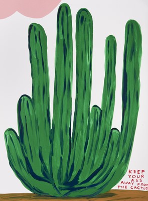 Lot 146 - David Shrigley (British 1968-), 'Keep Your Ass Away From The Cactus', 2020