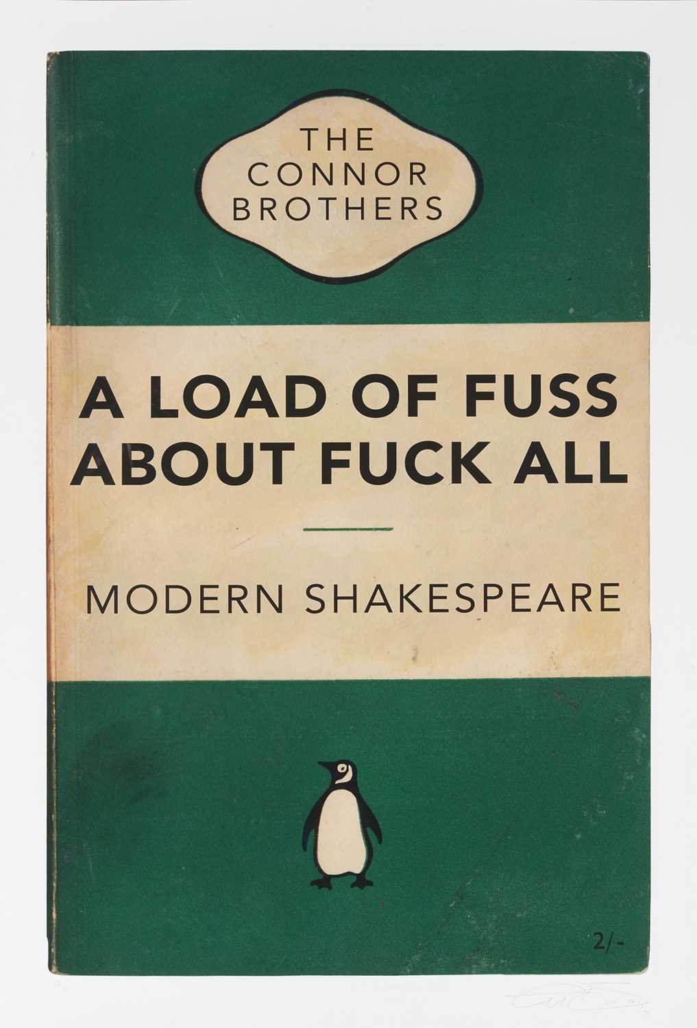 Lot 10 - Connor Brothers (British Duo), 'A Load Of Fuss About Fuck All', 2021