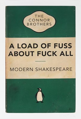 Lot 10 - Connor Brothers (British Duo), 'A Load Of Fuss About Fuck All', 2021
